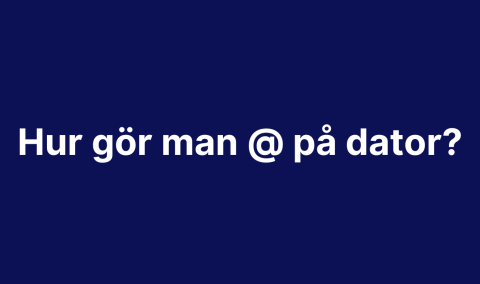 Snabel a - hur gör man @ på dator? - Wearzius